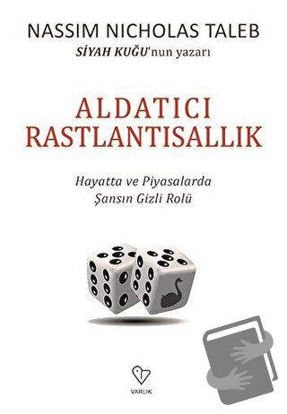 Aldatıcı Rastlantısallık - Nassim Nicholas Taleb - Varlık Yayınları - 