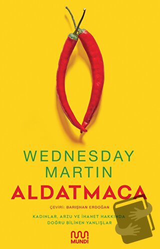 Aldatmaca - Wednesday Martin - Mundi - Fiyatı - Yorumları - Satın Al