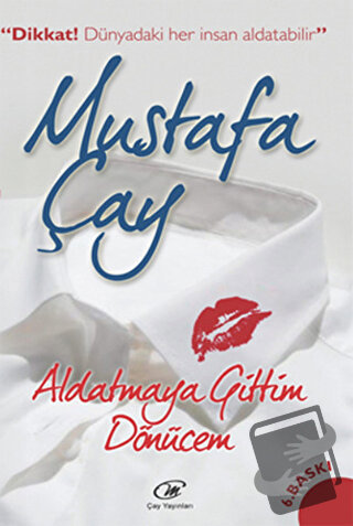 Aldatmaya Gittim Dönücem - Mustafa Çay - Çay Yayınları - Fiyatı - Yoru