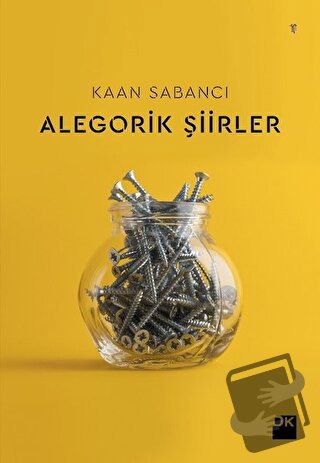 Alegorik Şiirler - Kaan Sabancı - Doğan Kitap - Fiyatı - Yorumları - S