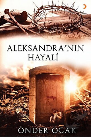 Aleksandra’nın Hayali - Önder Ocak - Cinius Yayınları - Fiyatı - Yorum