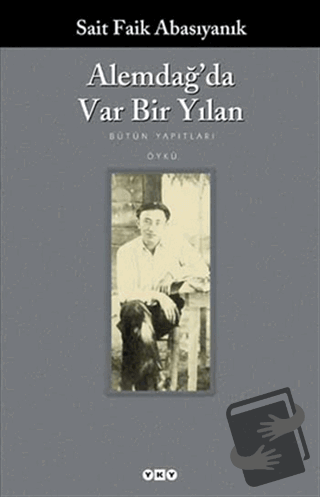 Alemdağ’da Var Bir Yılan - Sait Faik Abasıyanık - Yapı Kredi Yayınları