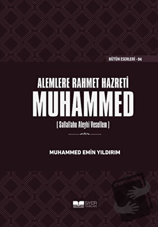 Alemlere Rahmet Hazreti Muhammed (sas) (Ciltli) - Muhammed Emin Yıldır