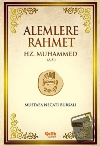 Alemlere Rahmet Hz. Muhammed (A.S.) - Mustafa Necati Bursalı - Çelik Y