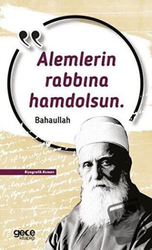 Alemlerin Rabbına Hamdolsun - Bahaullah - Gece Kitaplığı - Fiyatı - Yo