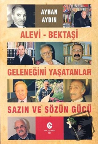 Alevi - Bektaşi Geleneğini Yaşatanlar Sazın ve Sözün Gücü - Ayhan Aydı