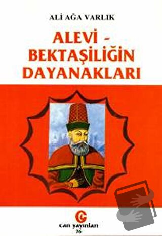 Alevi - Bektaşiliğin Dayanakları - Ali Ağa Varlık - Can Yayınları (Ali