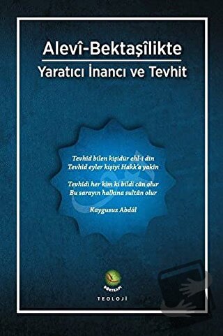 Alevi-Bektaşilikte Yaratıcı İnancı Ve Tevhit - Kolektif - Dörtkapı Yay