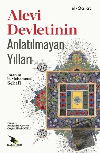 Alevi Devletinin Anlatılmayan Yılları - İbrahim B. Muhammed Sekafi - K