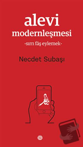 Alevi Modernleşmesi - Necdet Subaşı - Mahya Yayınları - Fiyatı - Yorum