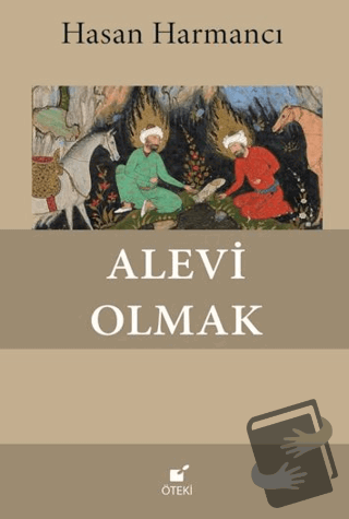 Alevi Olmak - Hasan Harmancı - Öteki Yayınevi - Fiyatı - Yorumları - S