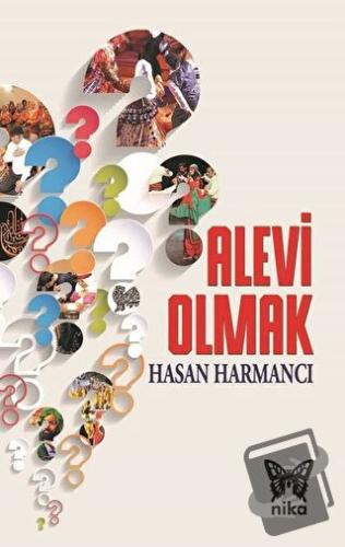 Alevi Olmak - Hasan Harmancı - Nika Yayınevi - Fiyatı - Yorumları - Sa