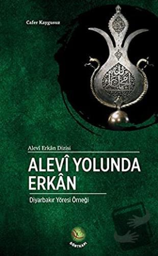 Alevi Yolunda Erkan - Cafer Kaygusuz - Dörtkapı Yayınevi - Fiyatı - Yo