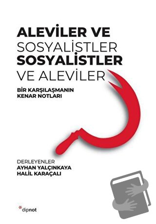 Aleviler ve Sosyalistler, Sosyalistler ve Aleviler - Ayhan Yalçınkaya 