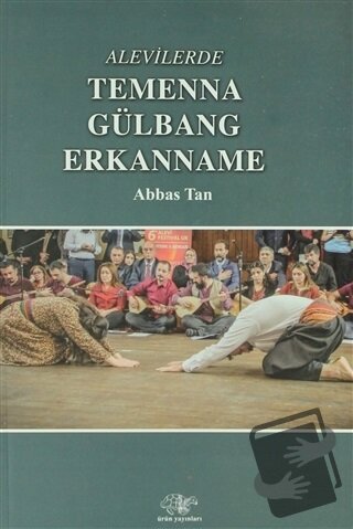 Alevilerde Temenna Gülbang Erkaname - Abbas Tan - Ürün Yayınları - Fiy