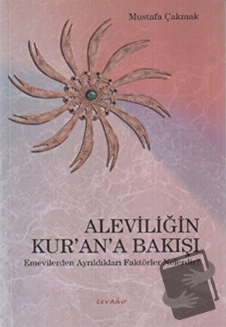 Aleviliğin Kur'an'a Bakışı - Mustafa Çakmak - Cevahir Yayınları - Fiya