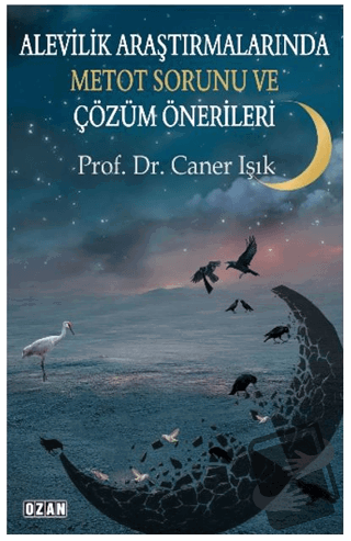 Alevilik Araştırmalarında Metot Sorunu ve Çözüm Önerileri - Caner Işık