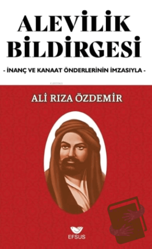 Alevilik Bildirgesi - Ali Rıza Özdemir - Efsus Yayınları - Fiyatı - Yo