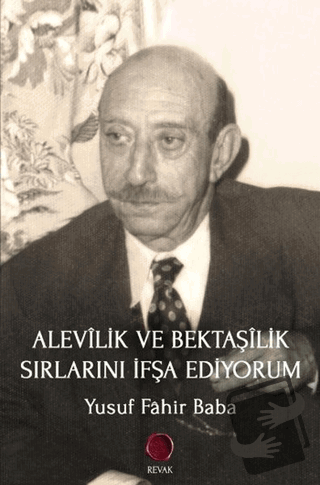 Alevilik ve Bektaşilik Sırlarını İfşa Ediyorum - Yusuf Fahir Baba - Re