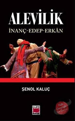 Alevilik - Şenol Kaluç - Elips Kitap - Fiyatı - Yorumları - Satın Al