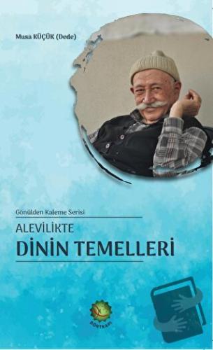 Alevilikte Dinin Temelleri - Musa Küçük - Dörtkapı Yayınevi - Fiyatı -