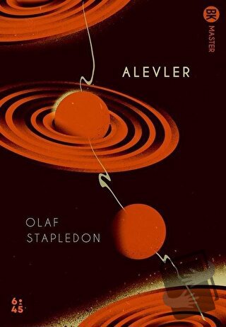 Alevler - Olaf Stapledon - Altıkırkbeş Yayınları - Fiyatı - Yorumları 