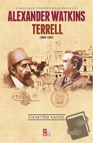 Alexander Watkins Terrell - Fikrettin Yavuz - Babıali Kültür Yayıncılı