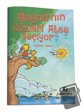 Aleyna'nın Gözleri Ateş Saçıyor - Mahmut Yılmaz - Yağmur Çocuk - Fiyat