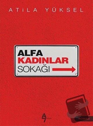 Alfa Kadınlar Sokağı - Atila Yüksel - A7 Kitap - Fiyatı - Yorumları - 