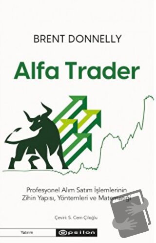 Alfa Trader - Brent Donnelly - Epsilon Yayınevi - Fiyatı - Yorumları -