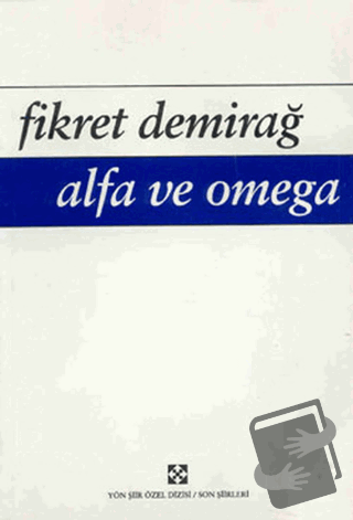 Alfa ve Omega - Fikret Demirağ - Yön Yayıncılık - Fiyatı - Yorumları -