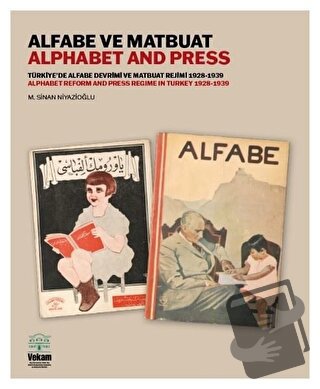 Alfabe ve Matbuat - Türkiye'de Alfabe Devrimi ve Matbuat Rejimi 1928-1