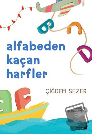 Alfabeden Kaçan Harfler - Çiğdem Sezer - Everest Yayınları - Fiyatı - 