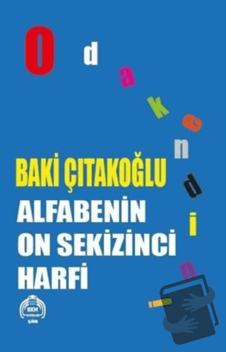 Alfabenin On Sekizinci Harfi - Baki Çıtakoğlu - Kekeme Yayınları - Fiy