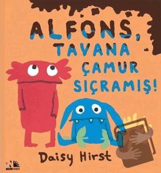 Alfons, Tavana Çamur Sıçramış - Daisy Hirst - Nesin Yayınevi - Fiyatı 