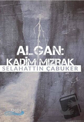 Algan - Kadim Mızrak - Selahattin Çabuker - Liman Yayınevi - Fiyatı - 