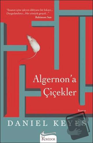 Algernon’a Çiçekler - Daniel Keyes - Koridor Yayıncılık - Fiyatı - Yor