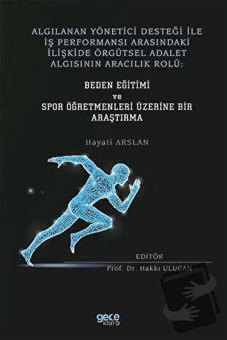 Algılanan Yönetici Desteği İle İş Performansı Arasındaki İlişkide Örgü