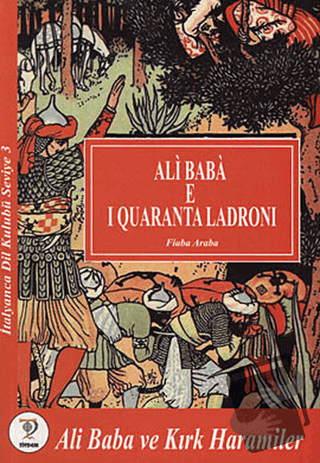 Ali Baba e I Quaranta Ladroni - Ali Baba ve Kırık Haramiler - Fiaba Ar