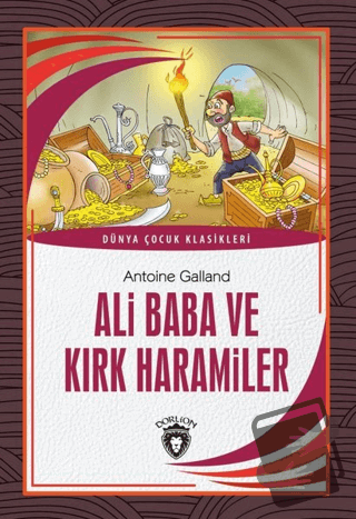 Ali Baba ve Kırk Haramiler - Antoine Galland - Dorlion Yayınları - Fiy