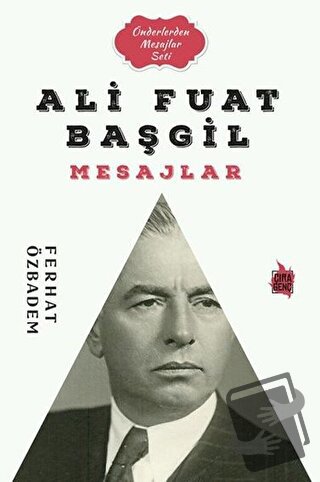 Ali Fuat Başgil Mesajlar - Ferhat Özbadem - Çıra Yayınları - Fiyatı - 