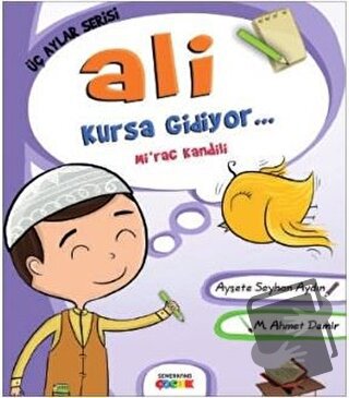 Ali Kursa Gidiyor - Ayşete Seyhan Aydın - Semerkand Çocuk Yayınları - 