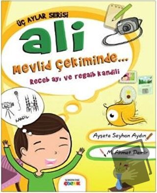 Ali Mevlid Çekiminde - Receb Ayı ve Regaib Kandili - Ayşete Seyhan Ayd