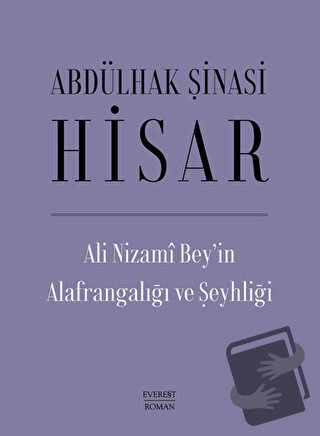 Ali Nizami Bey’in Alafrangalığı ve Şeyhliği (Ciltli) - Abdülhak Şinasi