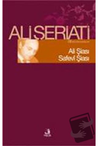 Ali Şiası Safevi Şiası - Ali Şeriati - Fecr Yayınları - Fiyatı - Yorum