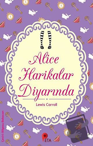 Alice Harikalar Diyarında - Lewis Carroll - Peta Kitap - Fiyatı - Yoru