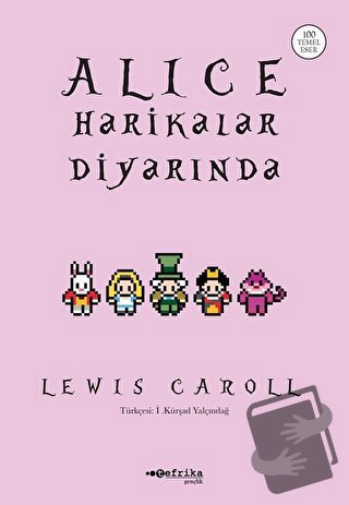 Alice Harikalar Diyarında - Lewis Carroll - Tefrika Yayınları - Fiyatı