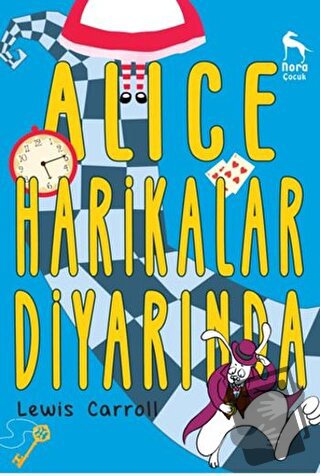 Alice Harikalar Diyarında - Lewis Carroll - Nora Kitap - Fiyatı - Yoru