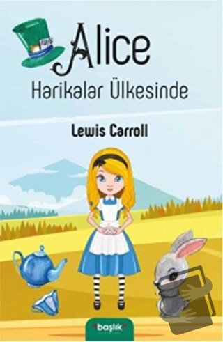 Alice Harikalar Ülkesinde - Lewis Carroll - Başlık Yayınları - Fiyatı 