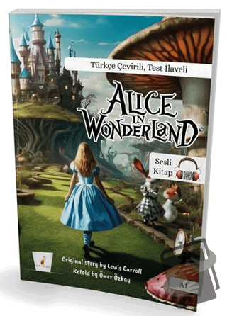 Alice in Wonderland A1 (Türkçe - İngilizce) - Ömer Özkay - Pelikan Tıp